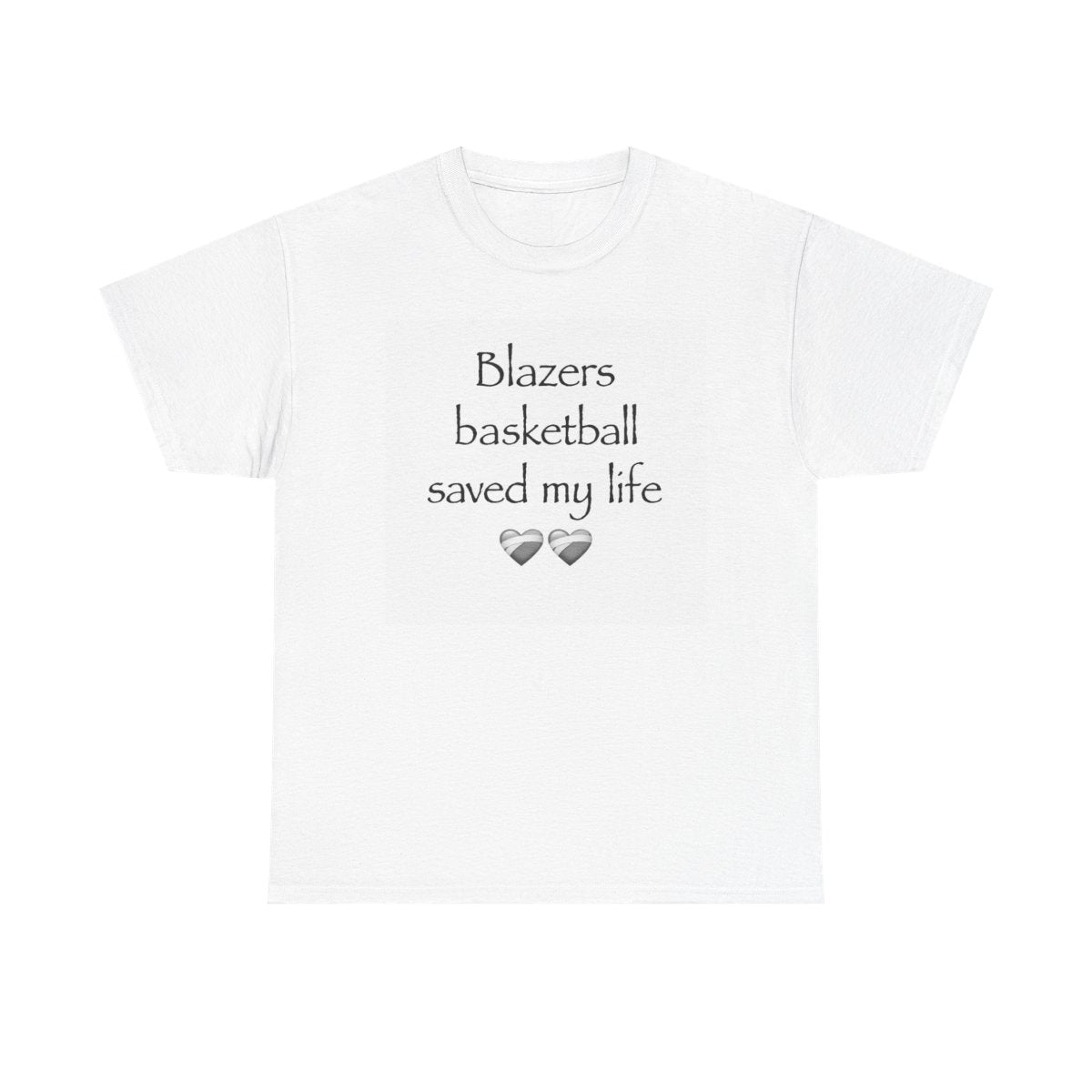 Blazers Basketball Saved My Life Tee